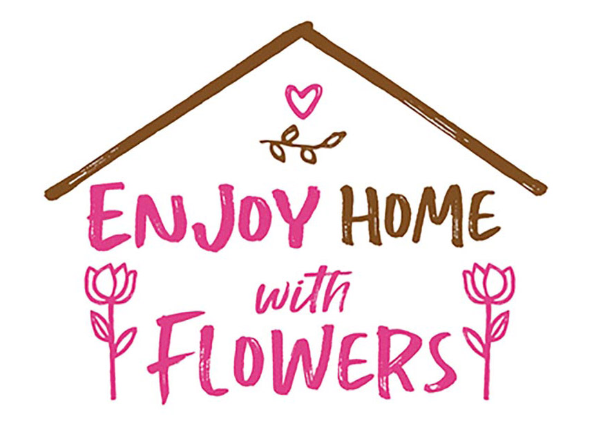 『ENJOY HOME with FLOWERS』
